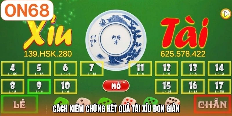 Cách kiểm chứng kết quả tài xỉu đơn giản