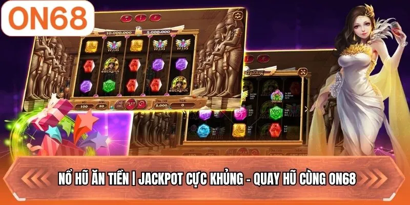 nổ hũ ăn tiền