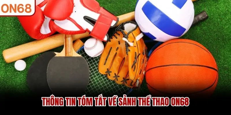 Thông tin tóm tắt về sảnh thể thao ON68