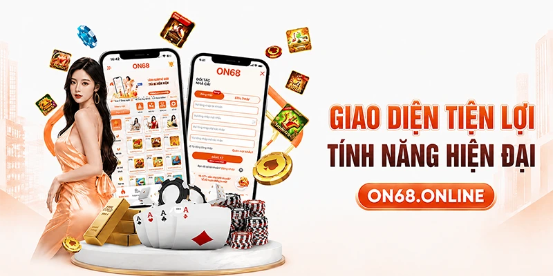 Các tính năng trên ON68 đem lại nhiều ích cho hội viên