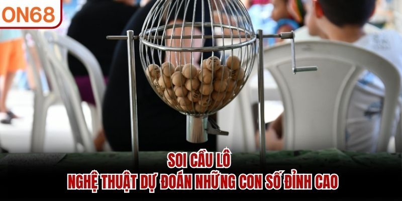 soi cầu lô