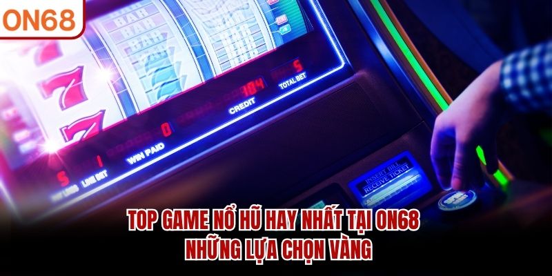 top game nổ hũ